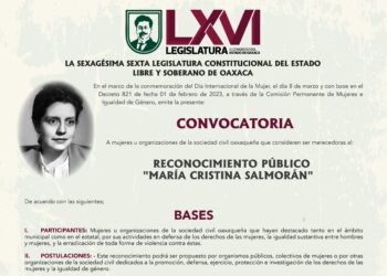 Abre Congreso de Oaxaca convocatoria para participar por el reconocimiento público “María Cristina Salmorán”