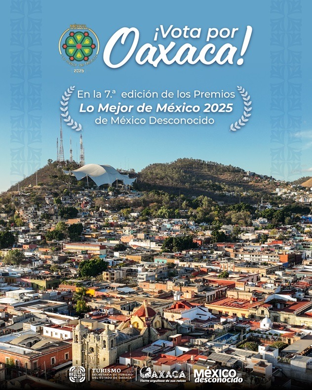 ¡A votar por Oaxaca! en Lo Mejor de México 2025