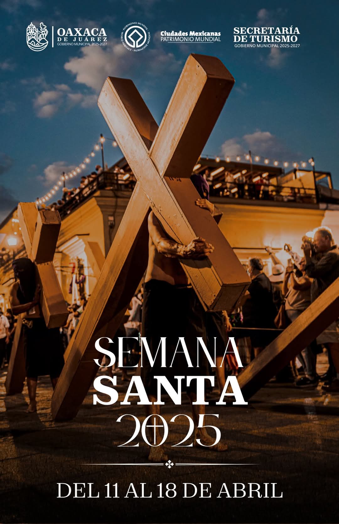 Oaxaca de Juárez invita a vivir la Semana Santa 2025 con fervor y tradición
