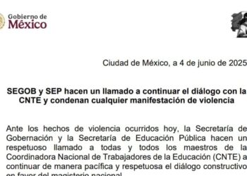 Llama Gobierno Federal a la CNTE a mantener el diálogo y rechaza actos violentos