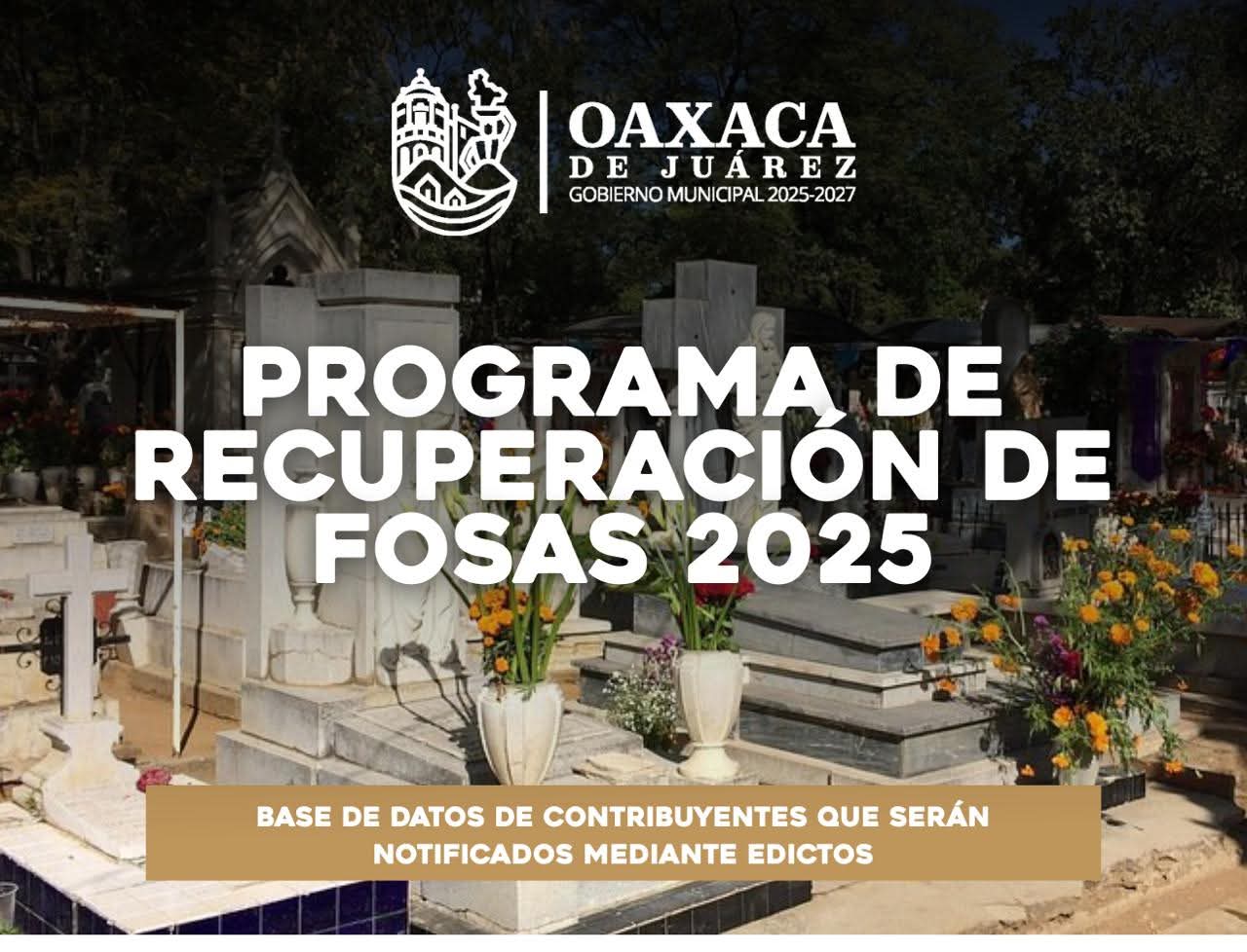 Inicia el Programa de Recuperación de Fosas 2025 en los panteones municipales de Oaxaca de Juárez