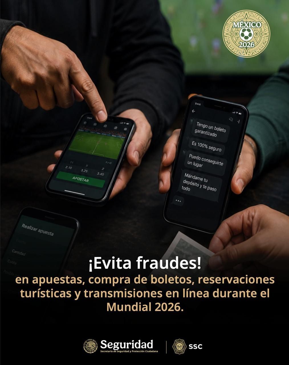 La SSPC y SSC emiten recomendaciones para evitar riesgos por apuestas fraudulentas durante la Copa Mundial de Futbol 2026
